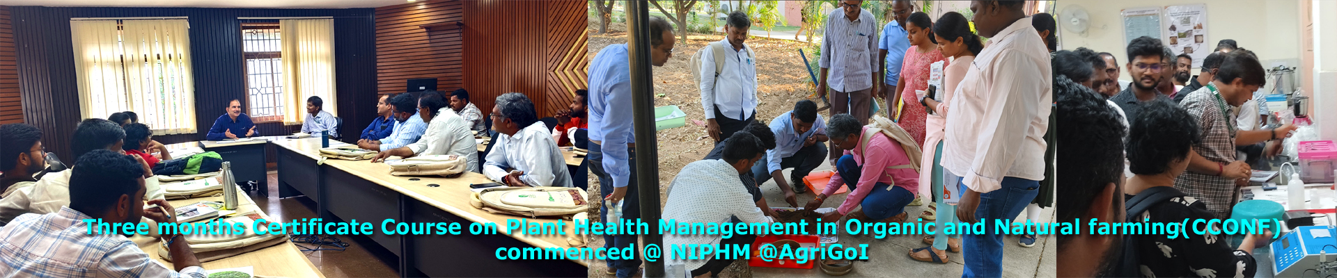 Three months Certificate Course on PHM in Organic and Natural farming(CCONF) commenced @ NIPHM