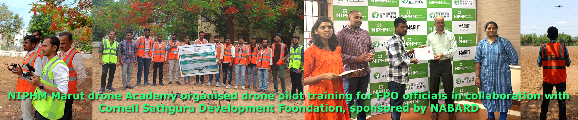 NIPHM Marut drone Academy organised drone pilot training for FPO officials in collaboration with Cornell Sathguru Development Foondation, sponsored by NABARD