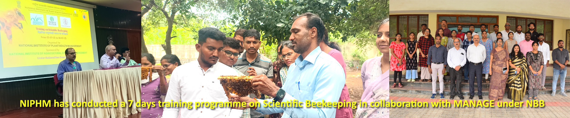 NIPHM has conducted a 7 days training programme on Scientific Bee keeping in collaboration with MANAGE under NBB