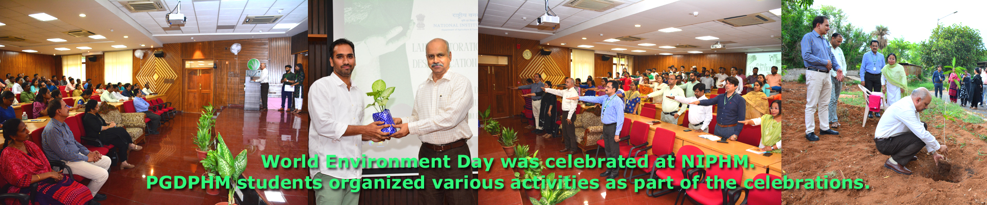 World Environment Day was celebrated at NIPHM. PGDPHM students organized various activities as part of the celebrations. 